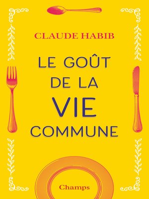 cover image of Le goût de la vie commune
